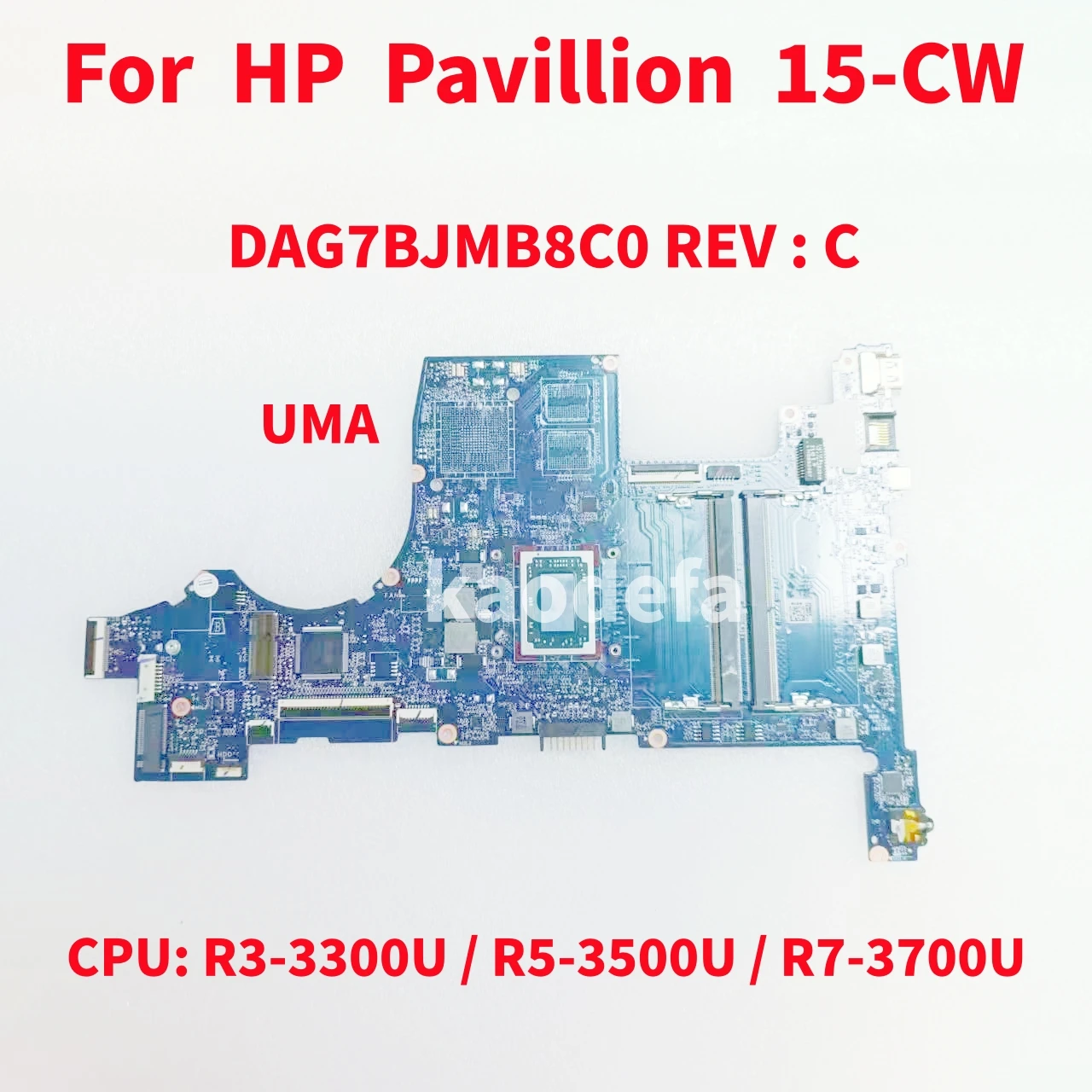 

DAG7BJMB8C0 Mainboard For HP Pavillion 15-CW TPN-Q210 Laptop Motherboard CPU: R3-3300U / R5-3500U / R7-3700U UMA 100% Test OK