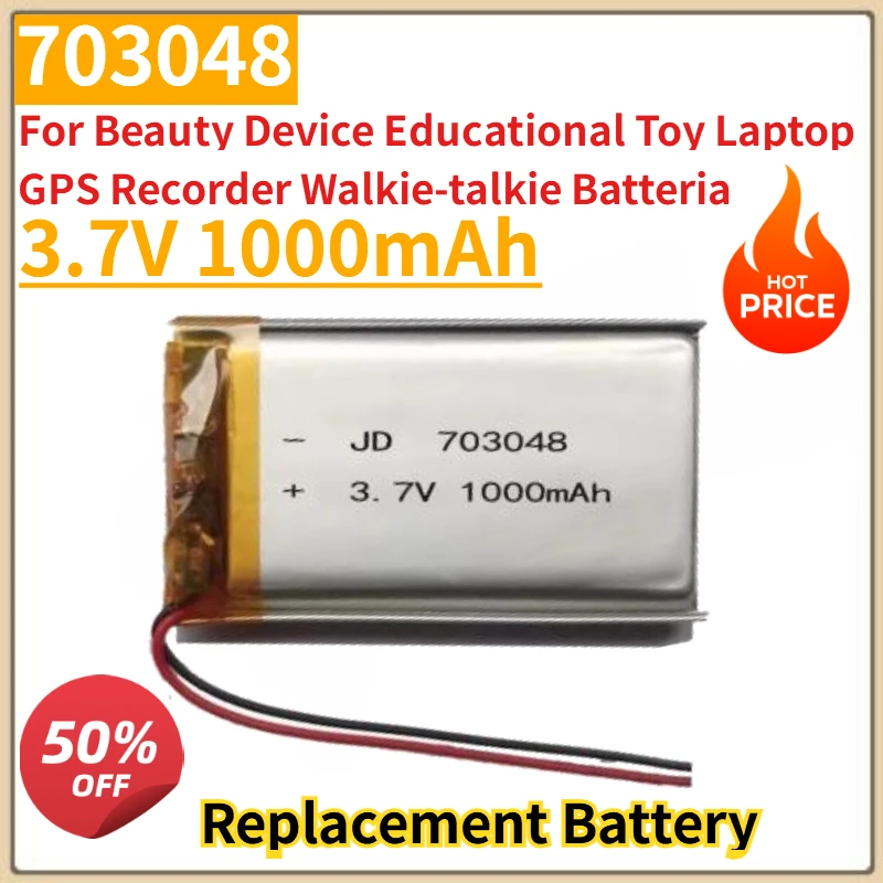 

New 703048 3.7V 1000mAh Replacement Battery for Beauty Device Educational Toy Laptop GPS Recorder Walkie-talkie Batteria