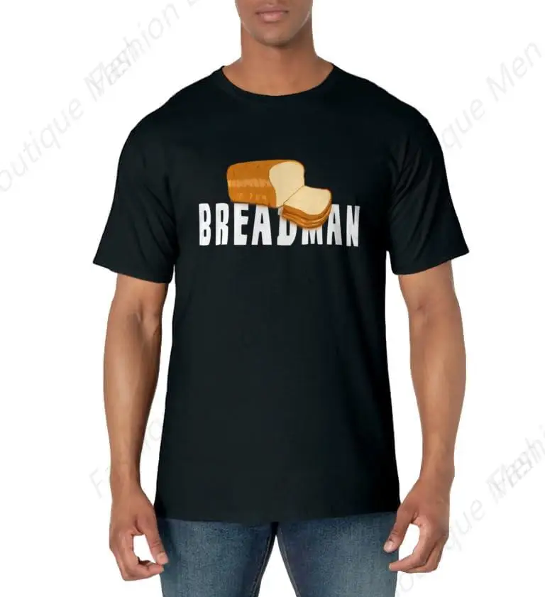 Bread Man Local Bread Route Vendor BREADMAN Design T-Shirt Men Women Leisure Drop Pure Cotton Loose Couple Tee