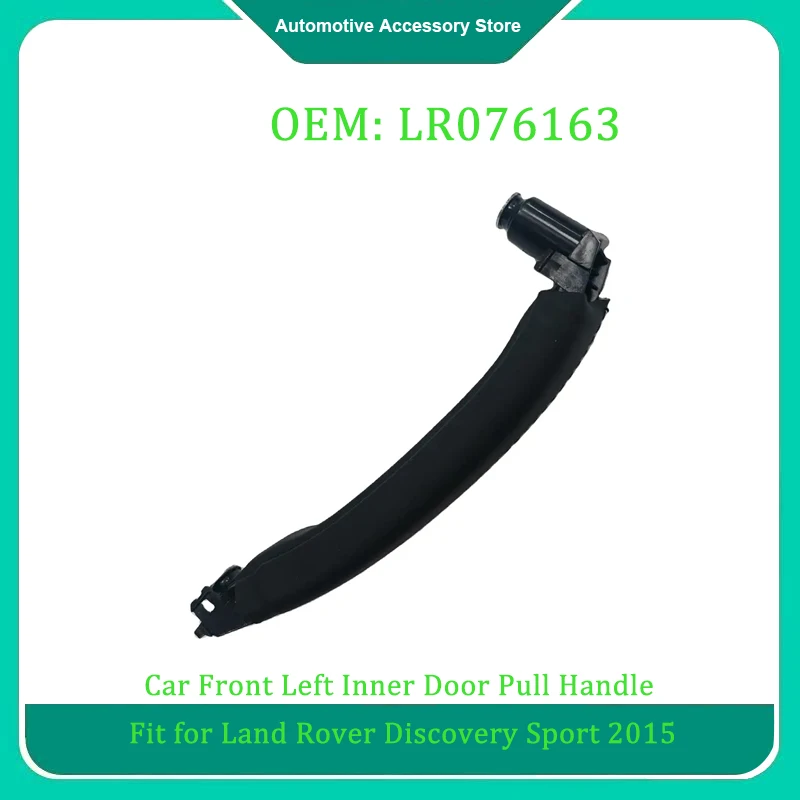 

LR076163 1Piece Car Front Left Interior Door Pull Handle Fit for Land Rover Discovery Sport 2015