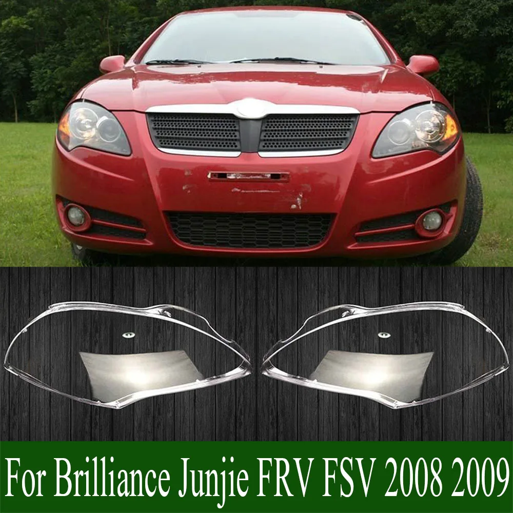 For Brilliance Junjie FRV FSV 2008 2009 Car Accessories Headlamp Cover Transparent Shade Lamp Headlight Shell Lens Plexiglass