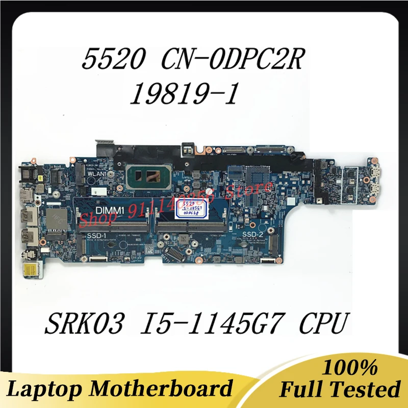 

High Quality Mainboard DPC2R 0DPC2R CN-0DPC2R For DELL 5520 Laptop Motherboard 19819-1 With SRK03 I5-1145G7 CPU 100%Working Well