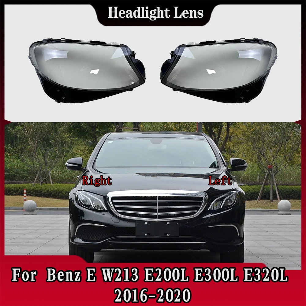 

For Benz E-Class W213 E200L E300L E320L 2016 2017 2018 2019 2020 Transparent Headlamp Cover Replace Original Lampshade