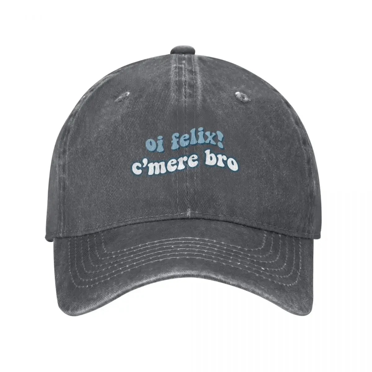 bangchan oi felix! c'mere broCap Baseball Cap Hat Baseball Cap Hood Mountaineering Woman Men's