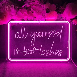 Beauty Salon Neon Sign Nails All you Need Is Lashes Led Neon Lights Sign Wall Decoration Lamps Indoor Store Home Room Decor