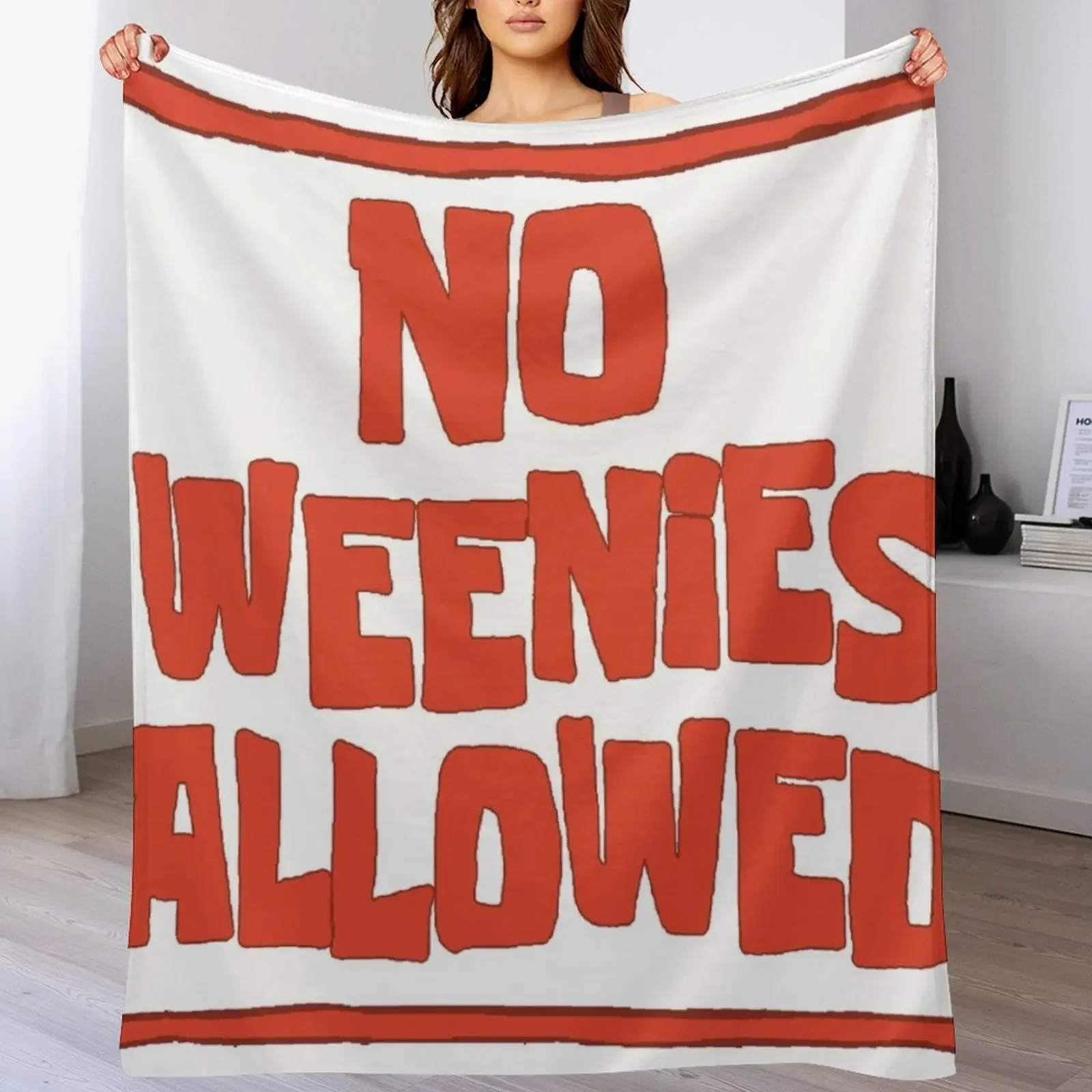 No weenies allowed Throw Blanket Luxury Throw funny gift Blankets