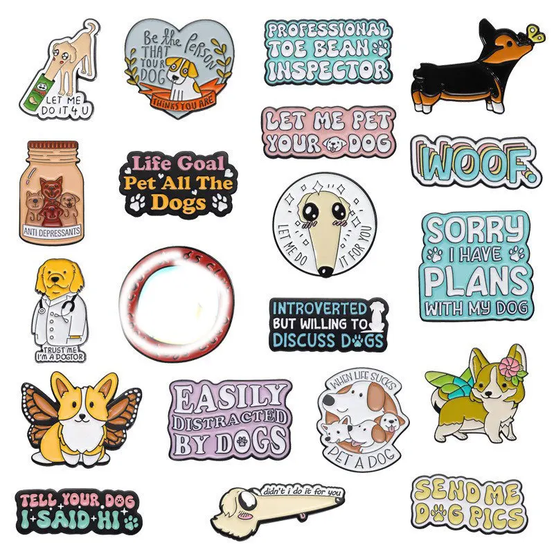 dog seies slogon Enamel Pin Funny Brooch Cartoons Badge for Bags Jeans Hoodies Denim Lapel Pin Jewelry Kids Best Gift