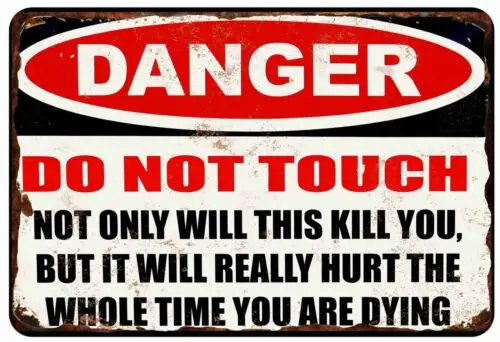 Danger Do Not Touch It Will kILL YOU Old Tin Sign Mouse Pad  7 x 9 Mousepad