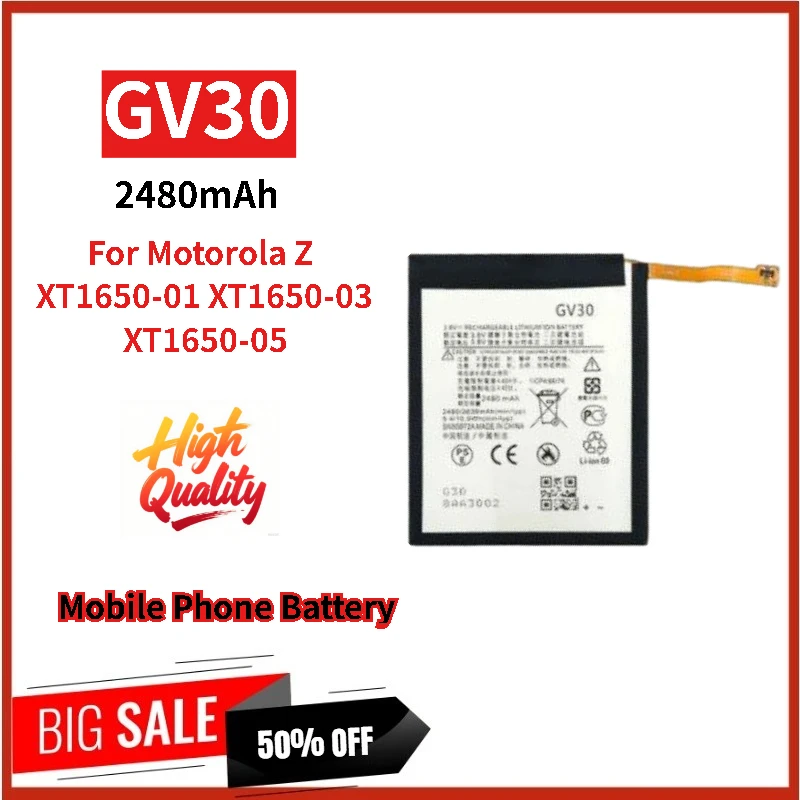 

High Quality Phone Battery GV30 3.8V 2480mAh For Motorola Z XT1650-01 XT1650-03 XT1650-05 Brand New Replacement Battery