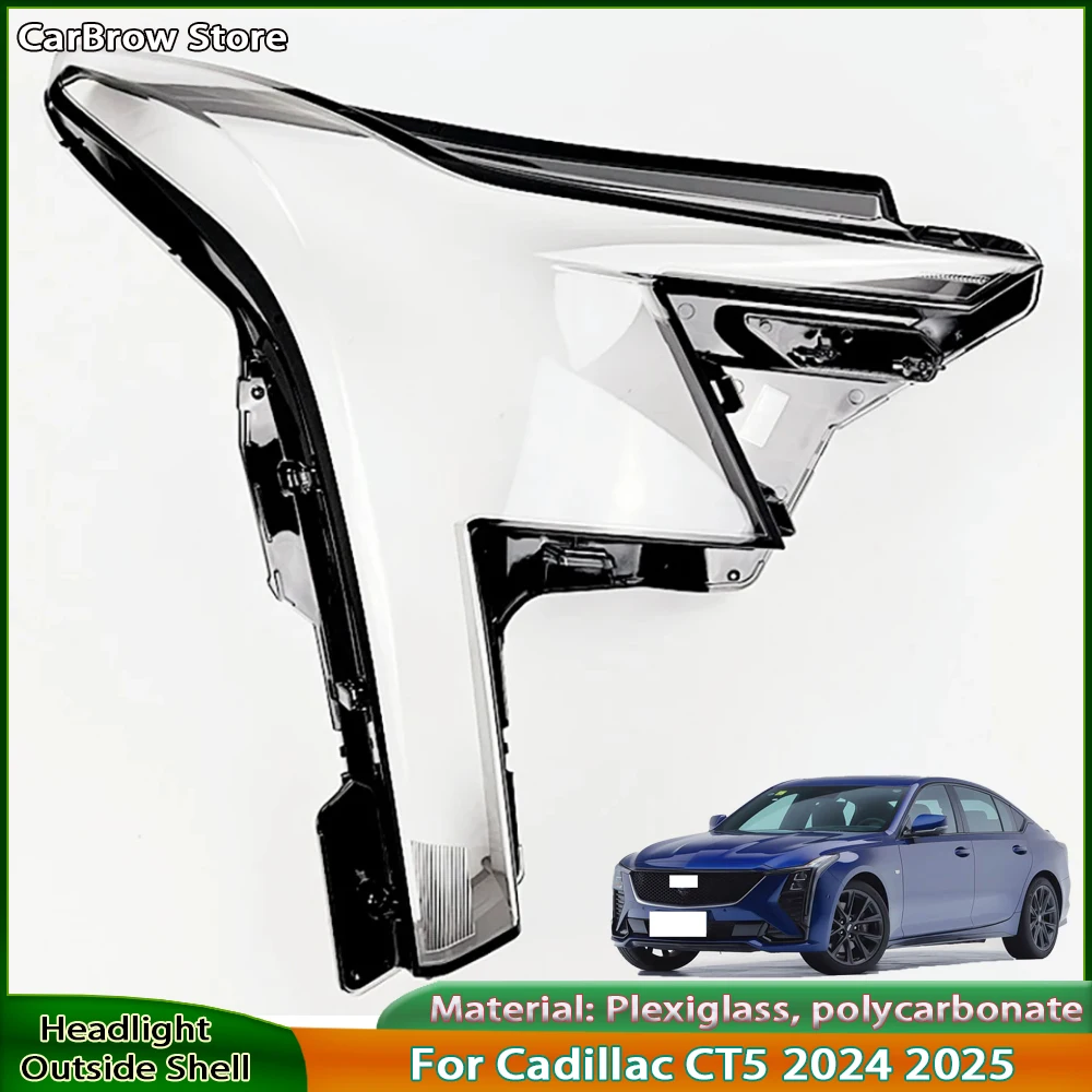 

Transparent Headlight Shell Lens For Cadillac CT5 2024 2025 Front Headlamp Lamp Cover Plexiglass Replace The Original Lampshade