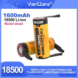 New VariCore 18500 1600mAh 3.7V Rechargeable Battery Recarregavel Lithium ion battery for LED flashlight+DIY Nickel