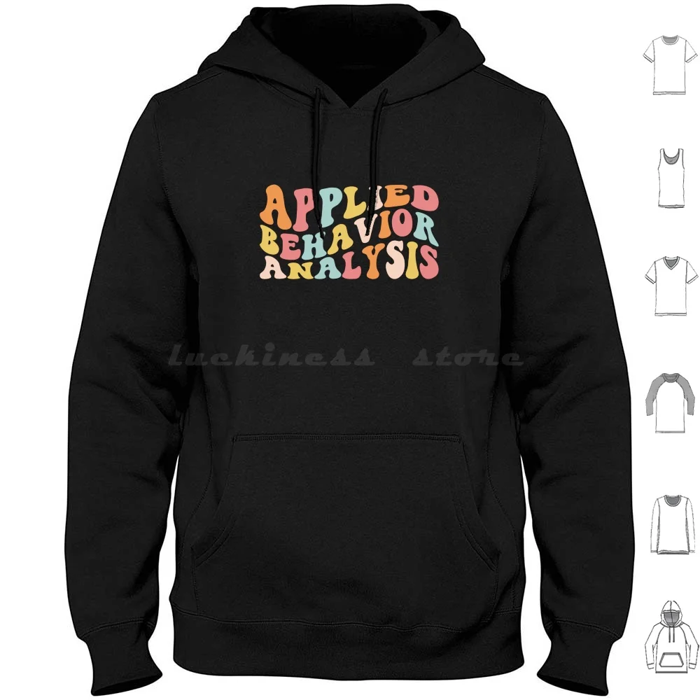Aba , Applied Behavior Analysis Hoodies Long Sleeve Bcba Behavior Analyst Aba Behavior Therapy Behavior Therapist Aba