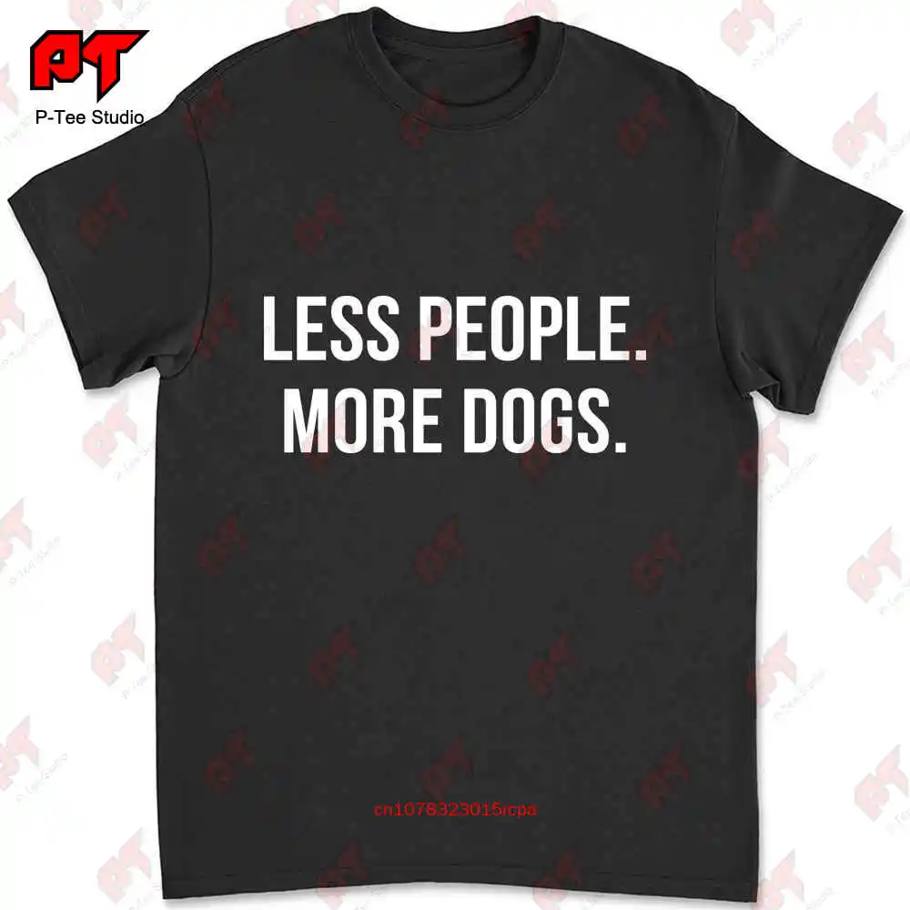 T-shirt 0PJW, T-shirt moins de gens et plus de chiens