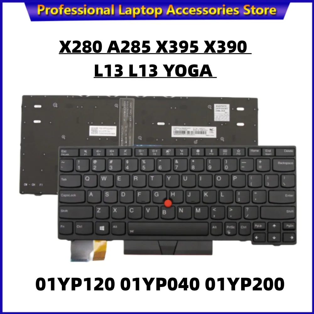 

New Original for Lenovo ThinkPad X280 A285 X390 X395 L13 Yoga / L13 Laptop Backlit Keyboard US English 01YP120 01YP040 01YP200