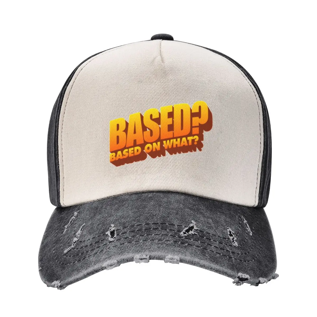 based? based on what? word art Baseball Cap Beach Outing Brand Man cap Streetwear Men's Hats Women's