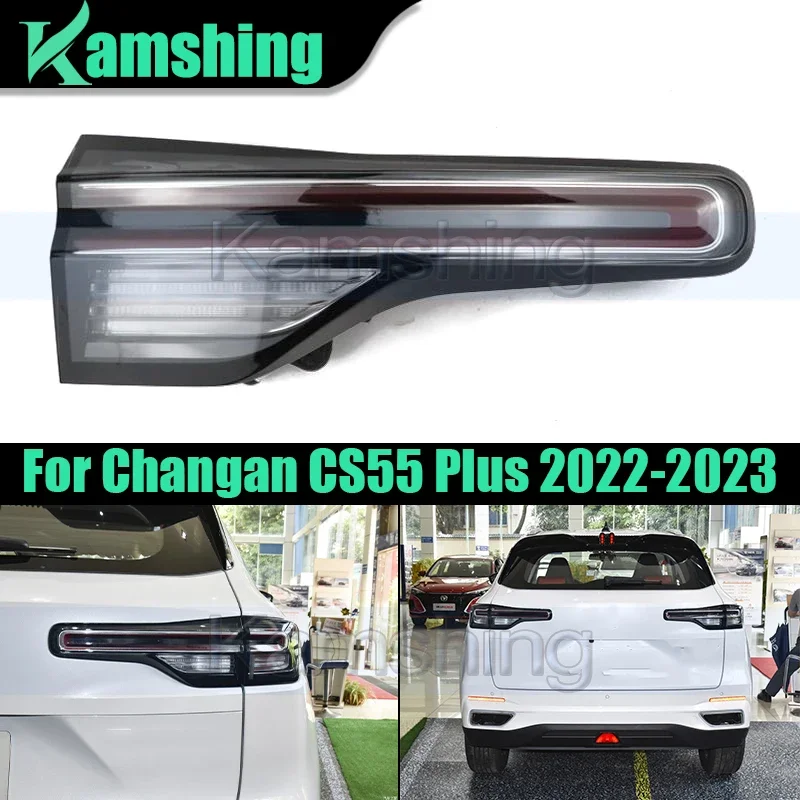 

Задний фонарь заднего бампера для Changan CS55 Plus 2022-2023, внутренний задний фонарь, задний фонарь, стоп-сигнал, стоп-сигнал