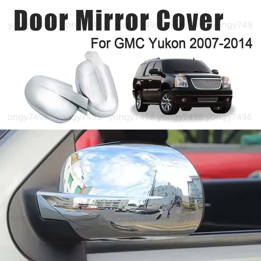 

Аксессуары для обновления автомобиля, хромированная серебряная крышка дверного зеркала для GMC Yukon 2007, 2008, 2009, 2010, 2011, 2012, 2013, 2014, декоративный стиль