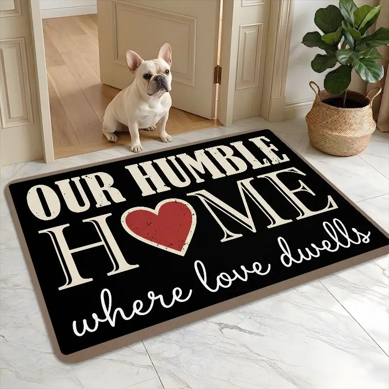 Our Humble Home Slogan Print Doormat Entry Decorative Rug Anti Slip Floor Mat For Farmhouse Front Entry Decor Use