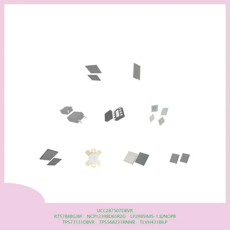 

UCC287507DBVR RT5788BGJ8F NCP1239BD65R2G LP2985IM5-1.8/NOPB TPS73131DBVR TPS568231RNNR TLVH431BILP