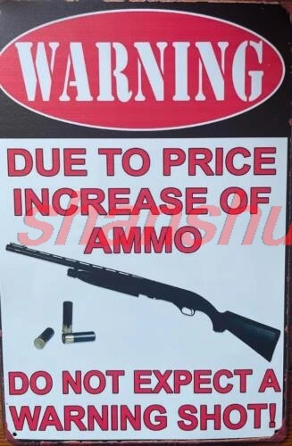 shui AVISO DUE A PRECIO DE AMMO SIN AVISO. SHOT METAL TIN SIGN PARED ART MAN CAVE 1 pieza