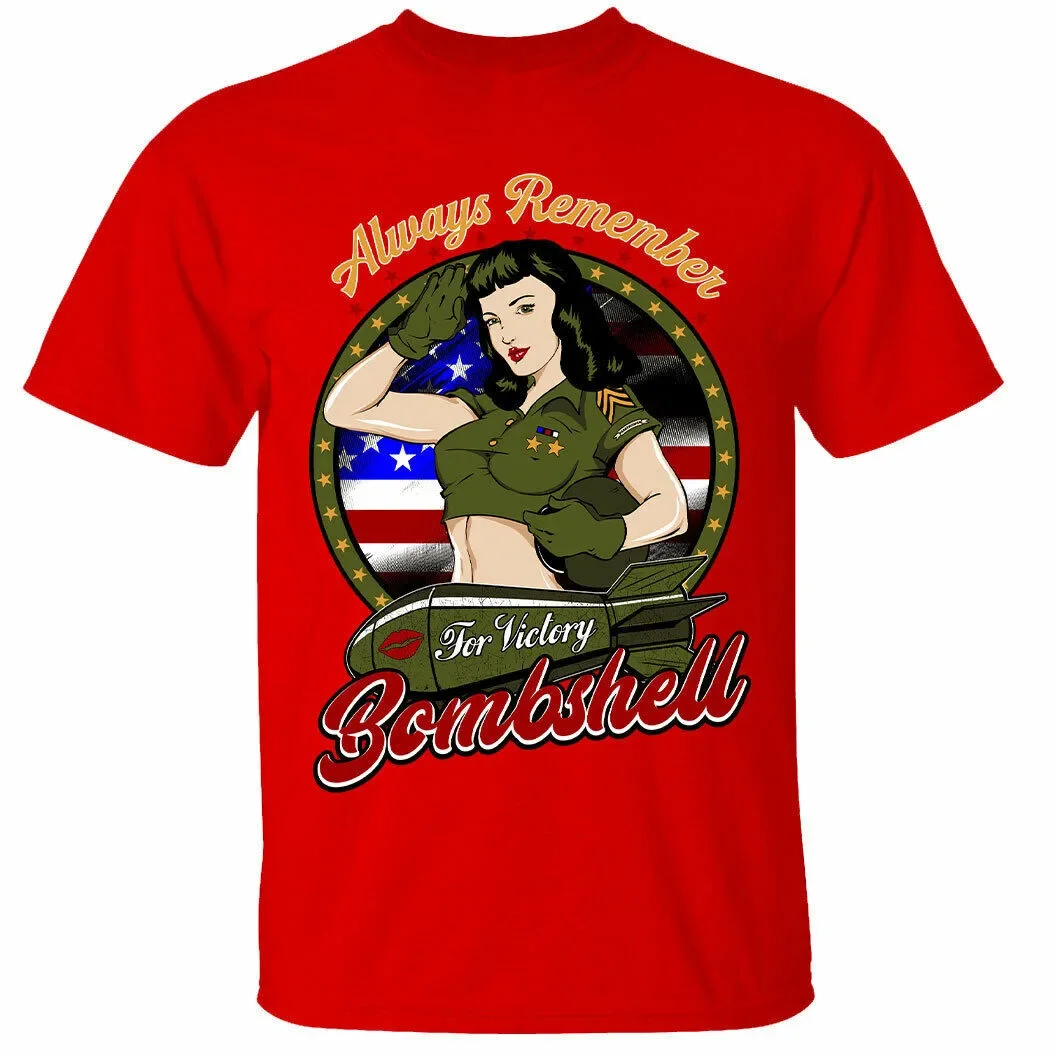 WWII USA Pin-up Always Remember American Bombshell T-Shirt 100% Cotton O-Neck Summer Short Sleeve Casual Mens T-shirt Size S-3XL