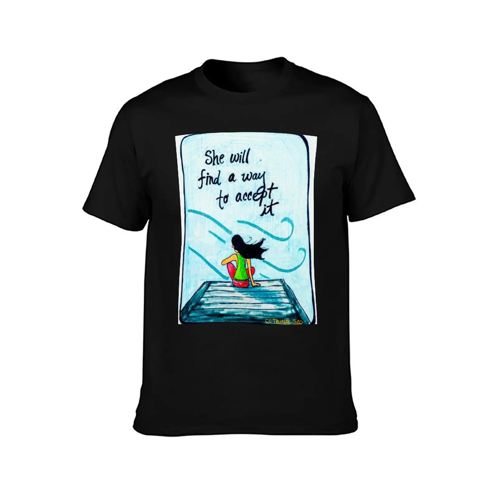 She Will Find A Way To Accept It T-Shirt Utility Casual Work T-Shirt