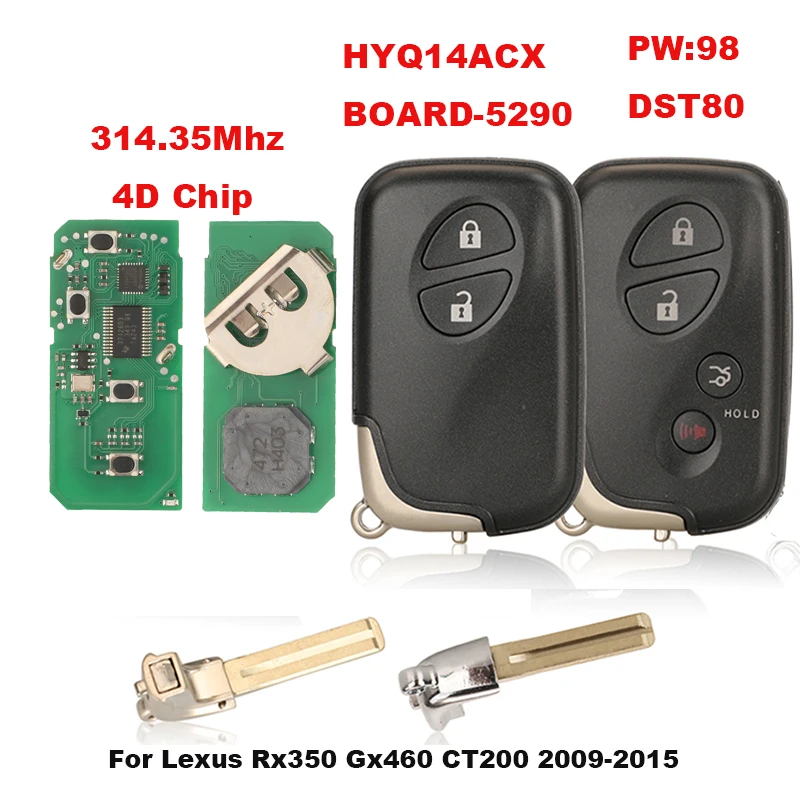 

jingyuqin Remote Car Key Control For Lexus RX350 GX460 CT200 2009-2015 Board:5290 FCCID:HYQ14ACX 315Mhz 4DChip PW:98 DST80