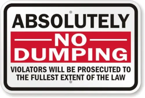 Absolutely No Dumping  Weatherproof ; metal sign p00140