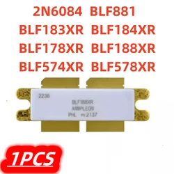 1Pcs/lot 100% New BLF881 BLF578XR BLF184XR BLF183XR BLF188XR BLF178XR BLF574XR original High Frequency tube