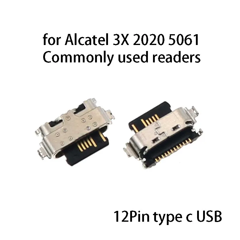 

1PC For Alcatel 3X 2020 5061 Mobile Phone Accessories Plug Charge USB Interface Commonly Used Readers 12Pin USB Socket Connector