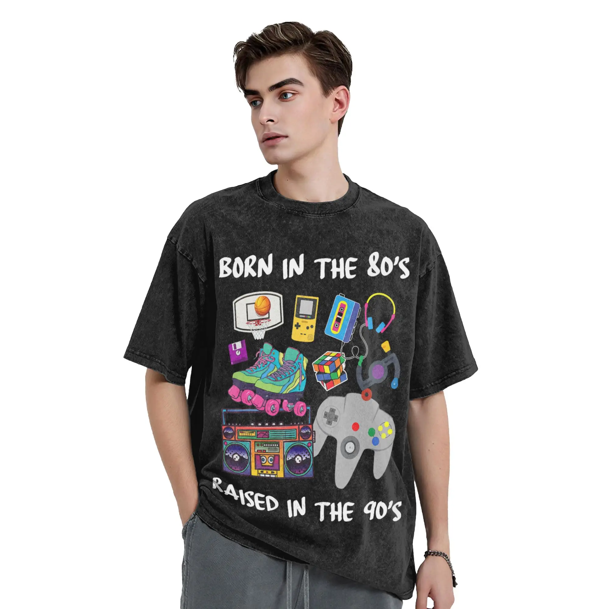 Born In The 80's Raised In The 90's T-Shirt  Hipster T-Shirts Short-Sleeved Awesome Tops Summer Cotton O Neck Oversized Top Tees
