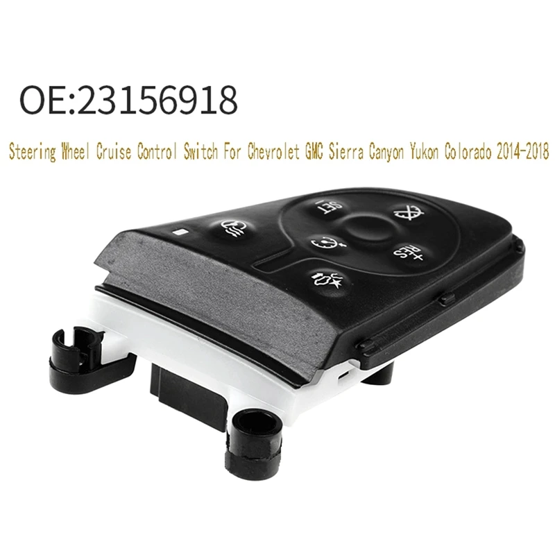 

23156918 Steering Wheel Cruise Control Switch For Chevrolet GMC Sierra Canyon Yukon Colorado 2014-2018 Replacement Parts