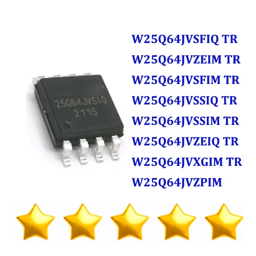 5PCS W25Q64JVSFIQ W25Q64JVZEIM W25Q64JVSFIM W25Q64JVSSIQ W25Q64JVSSIM W25Q64JVZPIM W25Q64JVZEIQ W25Q64JVXGIM TR