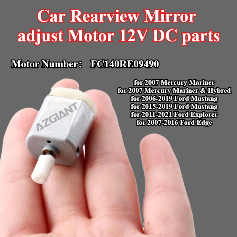

AZGIANT FC140RE09490 Car Rearview Mirror adjust Motor DC parts for Mercury Mariner & Hybred Ford Mustang/Explorer/Edge replace