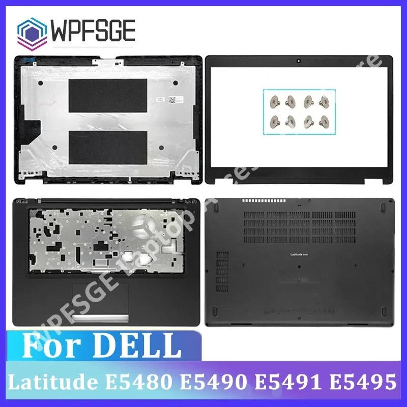 Для ноутбука DELL Latitude 5480 E5480 E5490 5490 5491 5495, задняя крышка ЖК-дисплея, передняя панель, упор для рук, нижняя база, верхняя часть корпуса, петли Для ноутбука DELL Latitude 5480 E5480 E5490 5490 5491 5495, задняя крышка ЖК-дисплея, передняя панель, упор для рук, нижняя база, верхняя часть корпуса, петли
