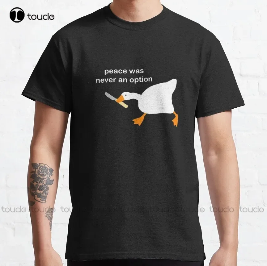 Untitled Goose Game With Knife Meme - Peace Was Never An Option  *Funny* Classic T-Shirt Teacher Tshirts Xs-5Xl Fashion Funny