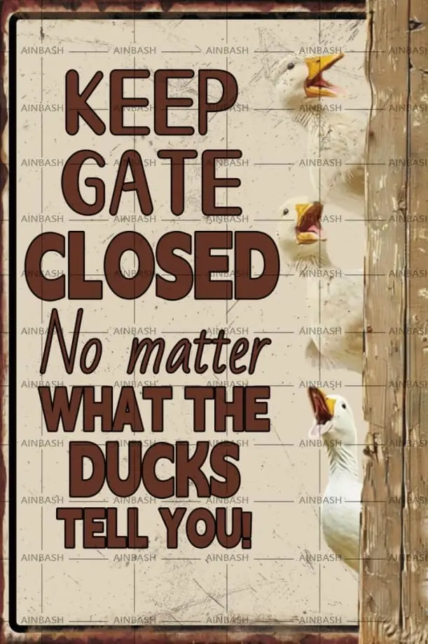 Duck Decor Keep Gate Closed Sign Metal Tin Sign Caution Sign Funny Classic Gift Poster Bar Decor for Farmhouse Fence House Wall