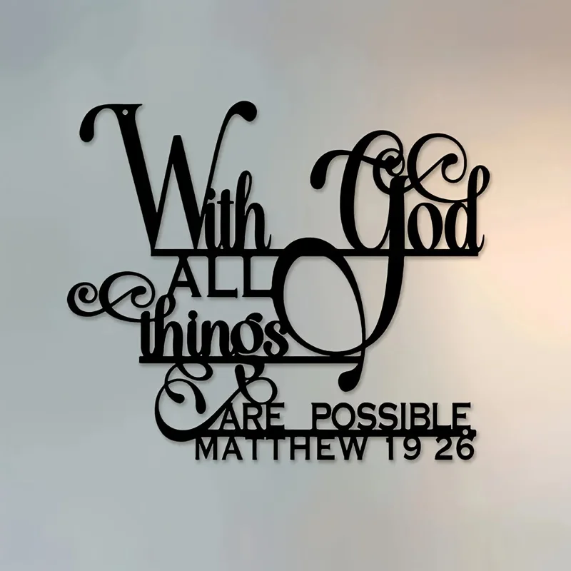 Biblical Quote Metal Wall Art - Inspirational 'with God, Anything Is Possible' - Balcony, Decorative Sculpture by Matthew 19:26