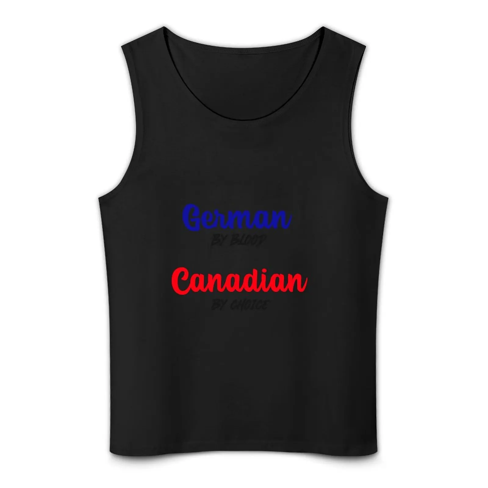 German by blood, Canadian by choice Tank Top Sleeveless men Male vest Men's gym