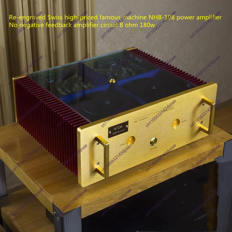 New re-engraved Swiss famous machine NHB-108 rear-stage power amplifier without negative feedback amplifier circuit 8 Euro 180w