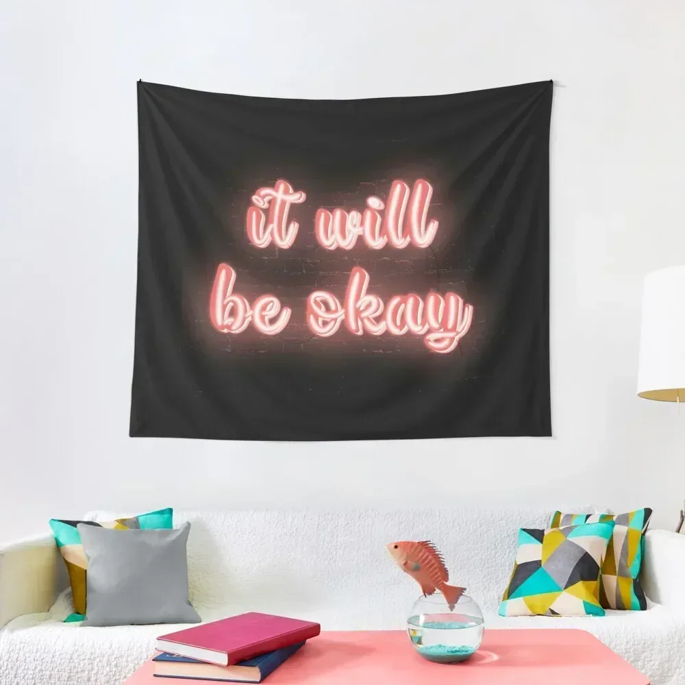 

It will be okay neon light up sign Tapestry Decorative Wall Murals Cute Room Things Room Decoration Aesthetic Tapestry
