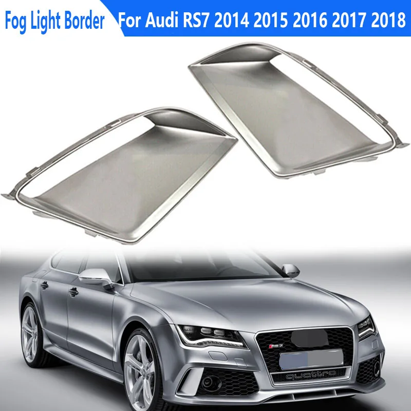 ABS Plating Front Bumper Fog Light Border Frame Trim Left&Right For Audi RS7 2014 2015 2016 2017 2018 Auto Parts