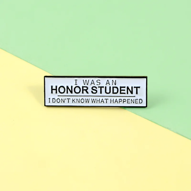 honor student Brooch slogon Skull Enamel Pins Cosplay Badge Backpack Cloth Denim Lapel Pin Jewelry Gift Comic Related Products