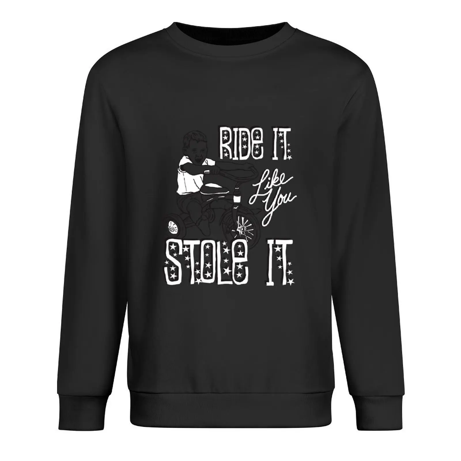

RIDE IT LIKE YOU STOLE IT Pullover mens clothes autumn new products tracksuit men men's clothes hooded sweatshirt