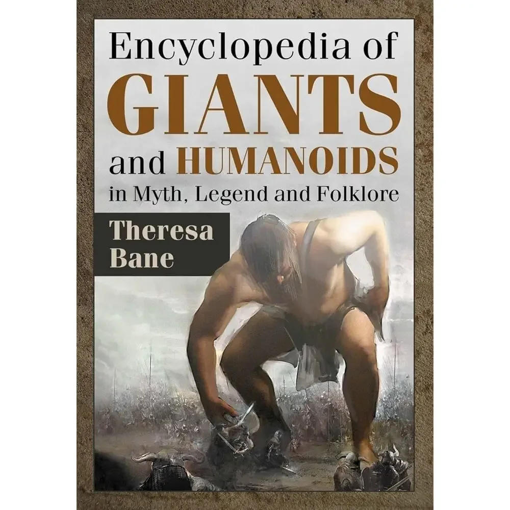 Free Shipping Encyclopedia of Giants and Humanoids in Myth, Legend and Folklore (McFarland Myth and Legend Encyclopedias)