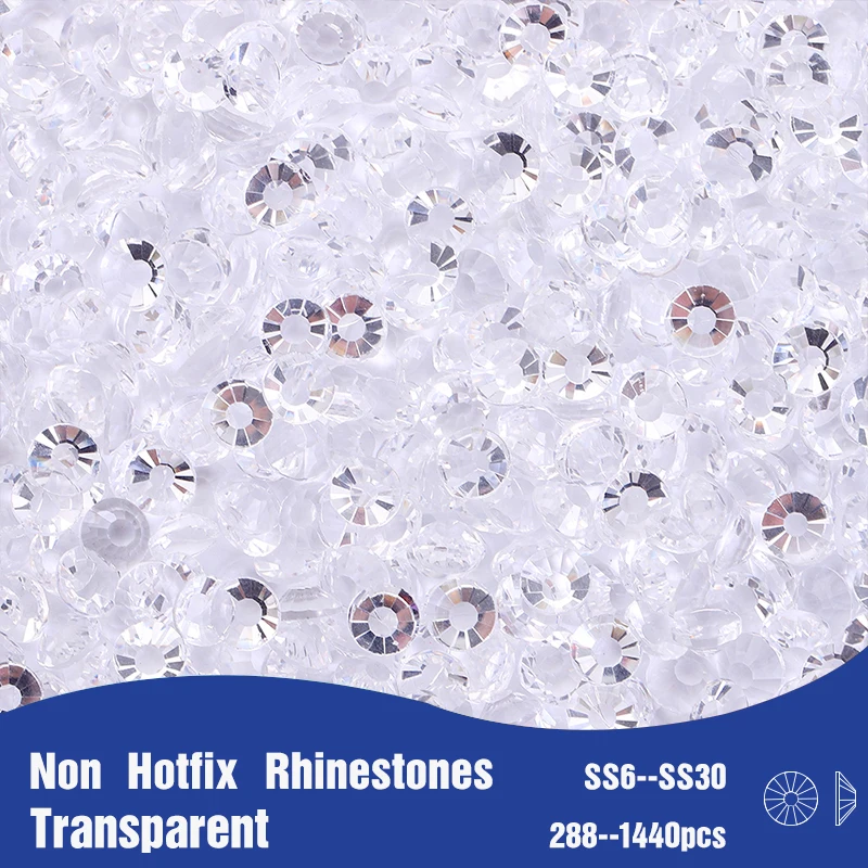 Transparent Glass Non Hotfix Rhinestones SS6-SS30 Flatback Strass Stones For Nail Clothing Art Crafts Accessories DIY Decoration