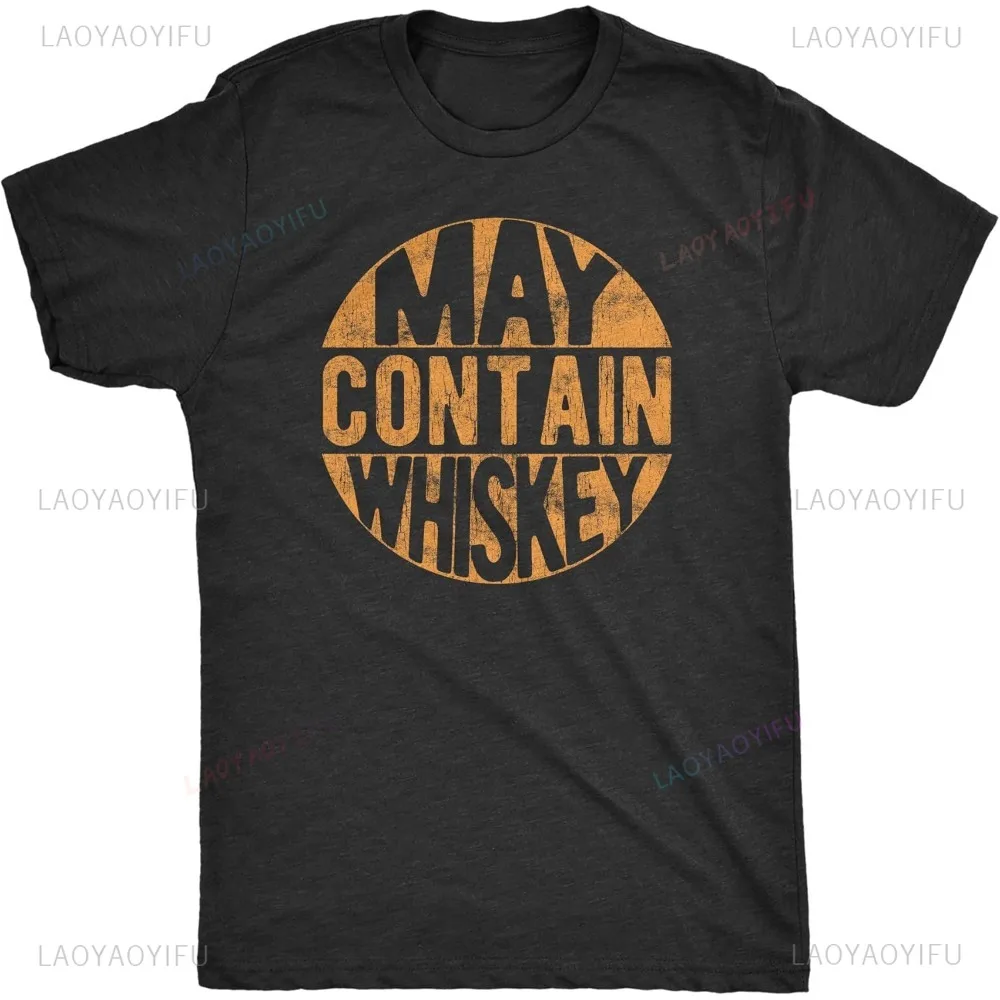 Mens May Contain Whiskey Liquor Drinking Party Printed Tee Fashion Casual Streetwear Hip-hop Hipster O-neck Hot Sale Tops Tshirt