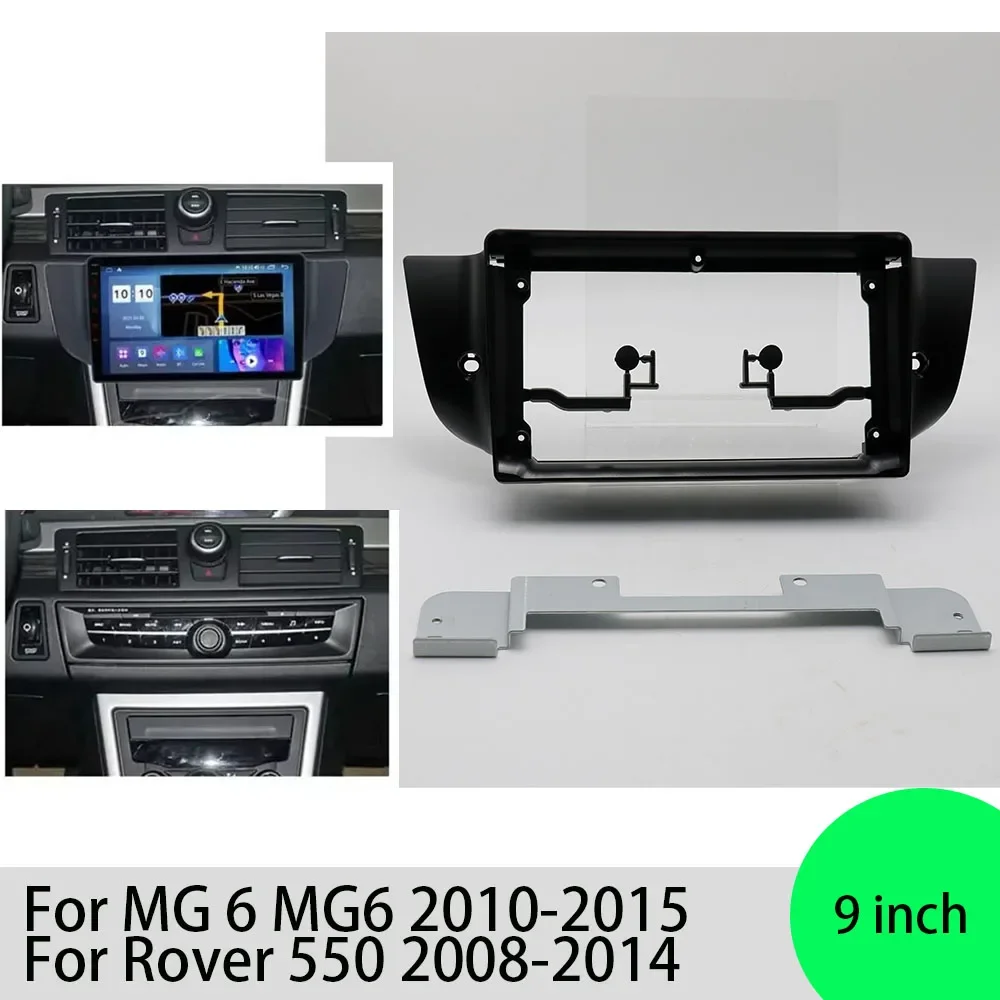 For MG 6 MG6 2010-2015 Rover 550 2008-2014 9'' Car Frame Fascia Adapter Canbus Box Decoder Android Radio Dash Fitting Panel Kit