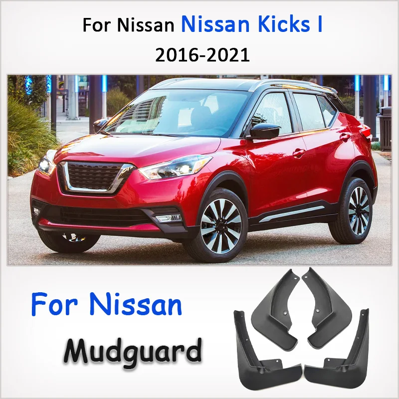 

For Nissan Kicks I 2016 2017 2018 2019 2020 2021 Mudguards Mud Flaps 4 PCS Custom Fit Splash Guards Fender Auto Accessories Kit