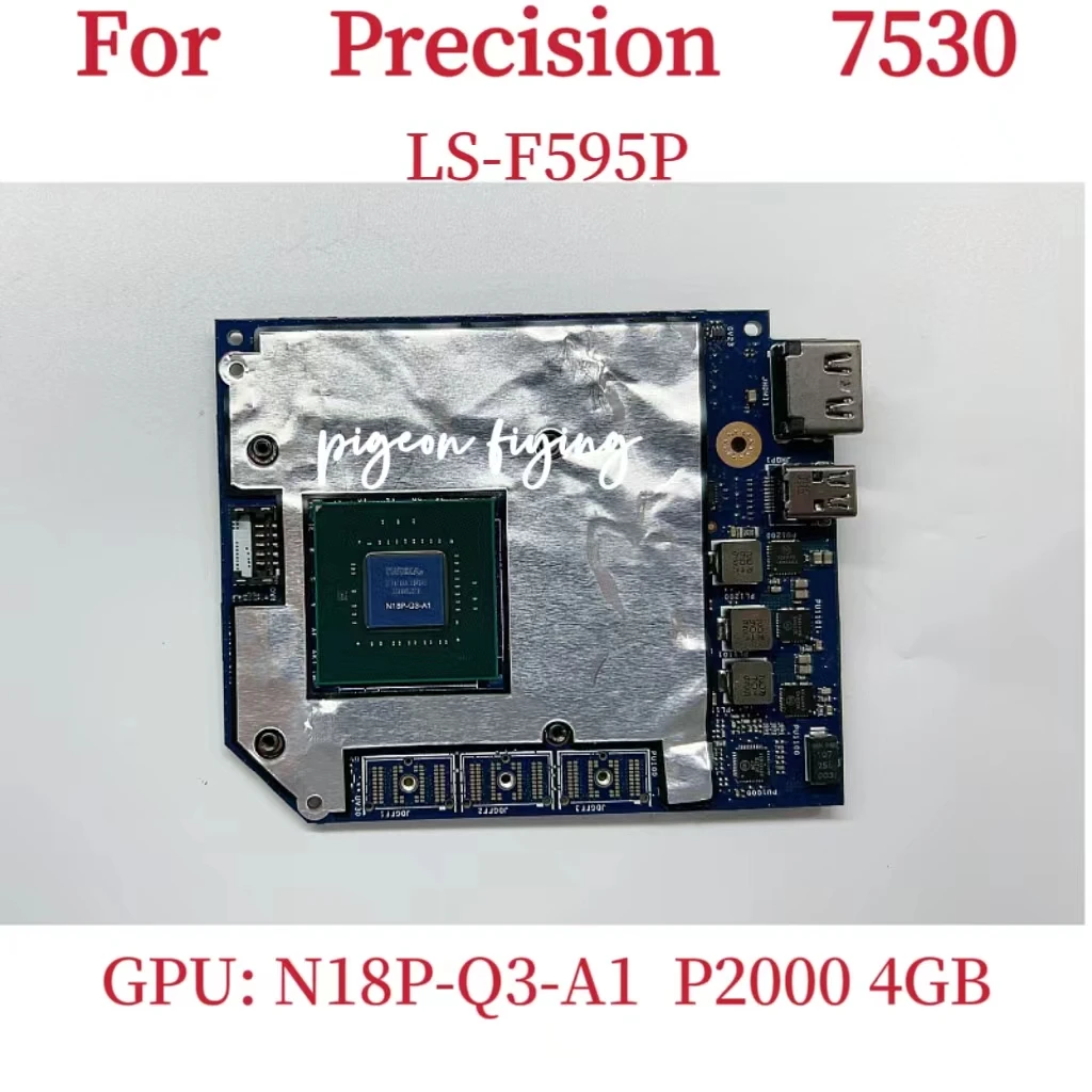 

LS-F595P Mainboard For Dell Precision 7530 Laptop Motherboard GPU: N18P-Q3-A1 P2000 4GB CN-0TJFRK 0TJFRK TJFRK 100% Test OK